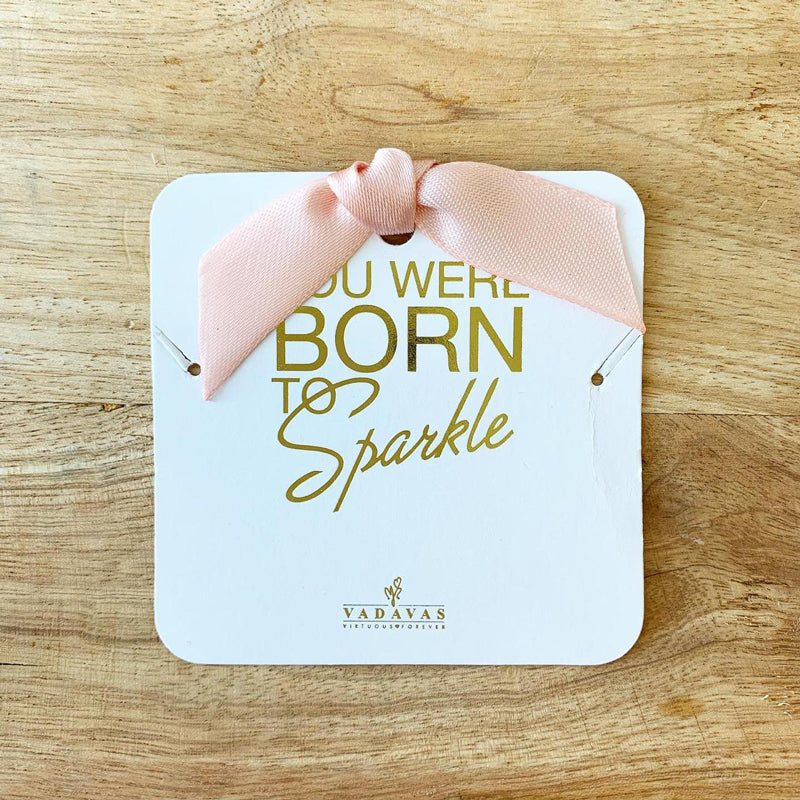 You were born to Sparkle